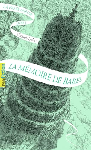 La Memoire de Babel (La Passe-Miroir, Band 3) von Gallimard Jeunesse